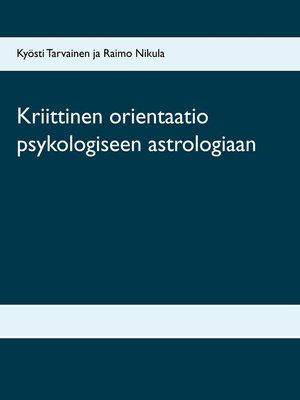 cover image of Kriittinen orientaatio psykologiseen astrologiaan